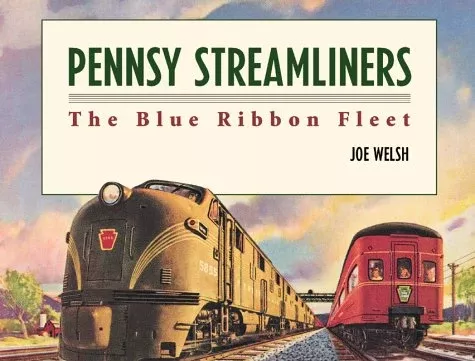 Kalmbach Pennsy Streamliners The Blue Ribbon Fleet